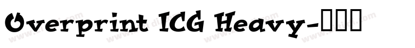 Overprint ICG Heavy字体转换
